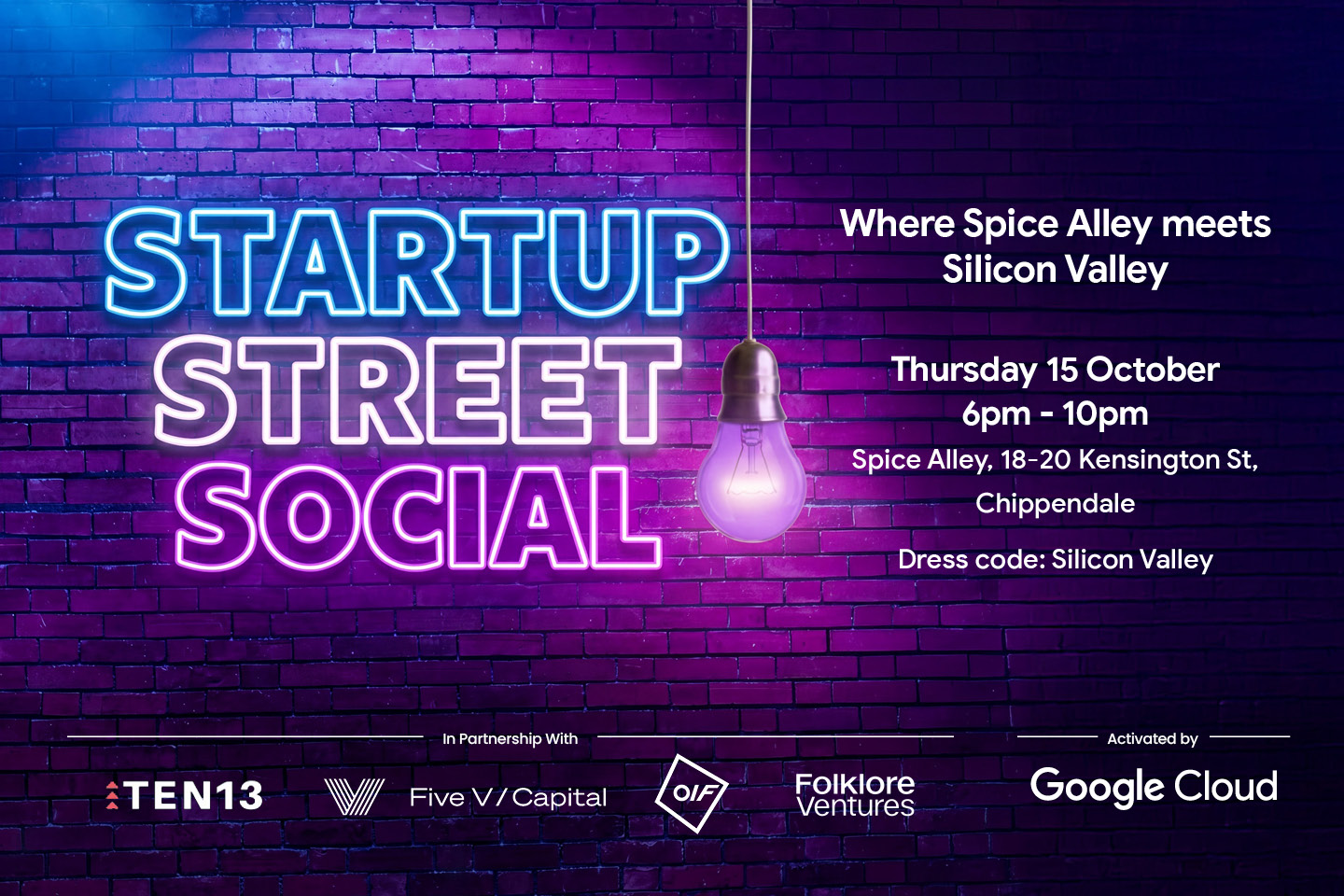 Startup Street Social — Where Spice Alley meets Silicon Valley. Thursday 15 October, 6pm – 10pm, Spice Alley Chippendale.